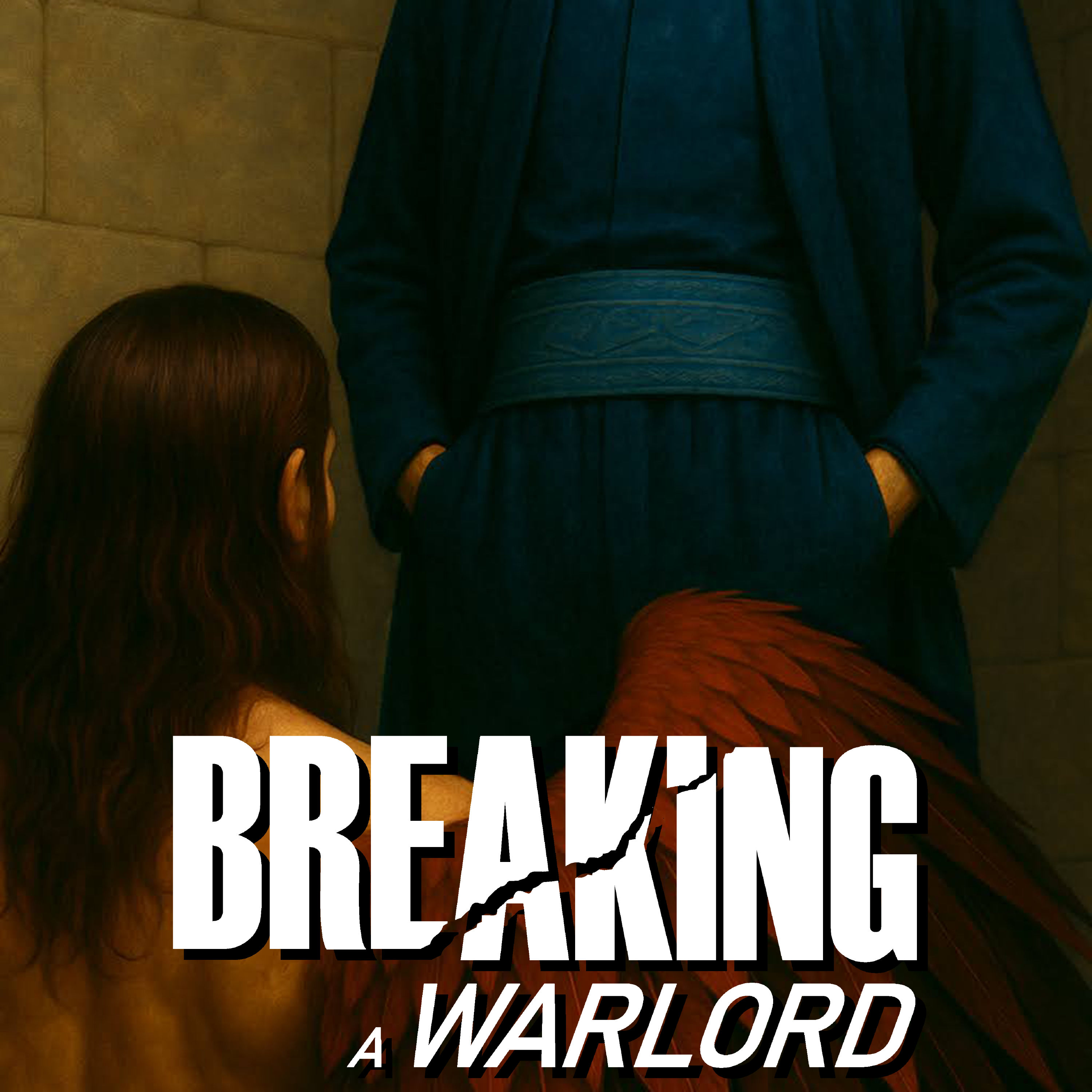 Breaking a Warlord: Breaking Series Part I cover